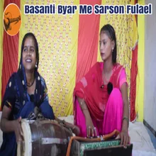 Basanti Byar Me Sarson Fulael