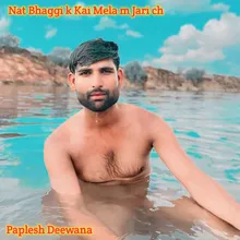 Nat Bhaggi k Kai Mela m Jari ch