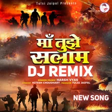 Maa Tujhe Salam Dj Remix