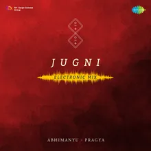 Jugni - Electronic Mix