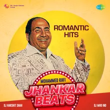 Likhe Jo Khat Tujhe - Jhankar Beats