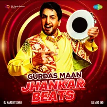 Akhiyan Udeek Diyaan - Jhankar Beats