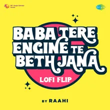 Baba Tere Engine Te Beth Jana LoFi Flip