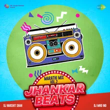 Kunya Gavach Aala Pakharu - Jhankar Beats