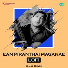 Ean Piranthai Maganae - Lofi