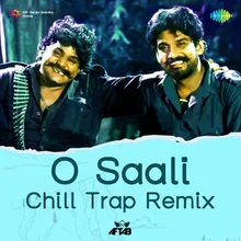 O Saali - Chill Trap Remix