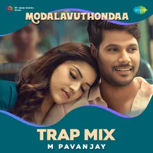 Modalavuthondaa - Trap Mix