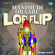 Manimudi Oraaru - Lofi Flip