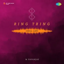 Ring Tring - Chill Lofi