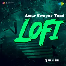 Amar Swapno Tumi - LoFi