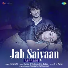 Jab Saiyaan - Reprise