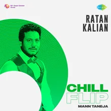 Ratan Kalian Chill Flip