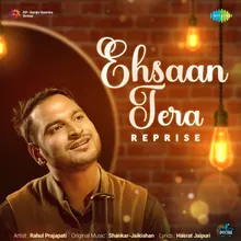 Ehsaan Tera - Reprise
