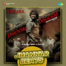 Dhoom Dhaam - Jhankar Beats