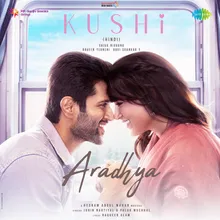 Aradhya (From "Kushi") (Hindi)