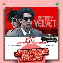 Fifi - Jata Kahan Hai Deewane - Jhankar Beats