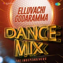 Elluvachi Godaramma - Dance Mix