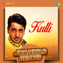 Kulli Jhankar Beats