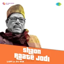 Shaon Raate Jodi - LoFi