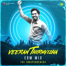 Veeran Thiruvizha - EDM Mix