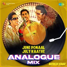 June Ponaal July Kaatre - Analogue Mix