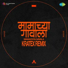 Mamachya Gavala - Kratex Remix