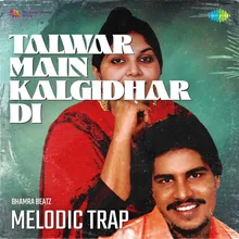Talwar Main Kalgidhar Di Melodic Trap