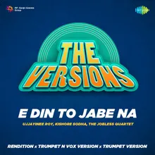 E Din To Jabe Na - Trumpet n VOX Version