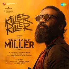 Killer Killer (From "Captain Miller") (Tamil)