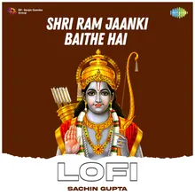 Shri Ram Jaanki Baithe Hai Lofi