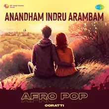 Anandham Indru Arambam - Afro Pop