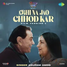 Abhi Na Jao Chhod Kar - Film Version 1