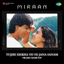 Tujhe Dekha To Ye Jana Sanam - Melodic House Flip