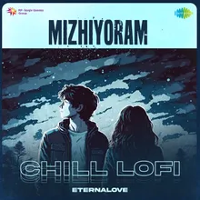 Mizhiyoram - Chill Lofi