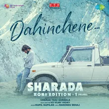 Dahinchene - (From "SHARADA - Rori Edition 1") (Telugu)