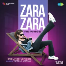 Zara Zara - Reprise - Duolingo Version