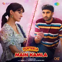 Main Kamla (From "Furteela")