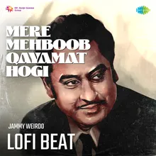 Mere Mehboob Qayamat Hogi Lofi Beat