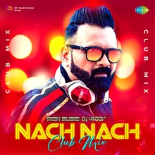 Nach Nach - Club Mix