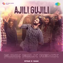 Ajili Gujili - Funk Folk Remix