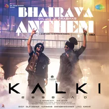 Bhairava Anthem (From "Kalki 2898 Ad") (Hindi)