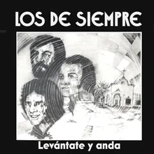 Levántate Y Anda Album Version
