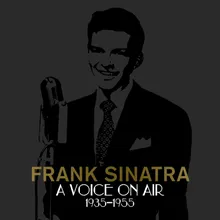 Birthday Greetings for Frank Sinatra's 30th Birthday / Frank Sinatra introduces June Hutton / Button Up Your Overcoat