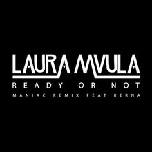 Ready or Not (Maniac Remix)