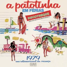 Tema da Patotinha / O Mundo Vai Cantar / A Despedida