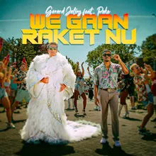 We Gaan Raket Nu (feat. Poke)