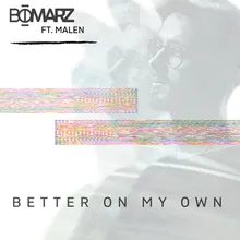 Better On My Own
