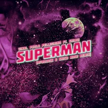 Superman Afrojack & Chico Rose Remix