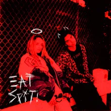 EAT SPIT! (feat. Royal & the Serpent)