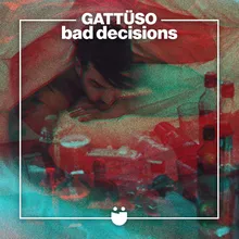 Bad Decisions